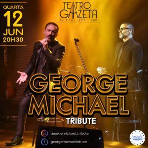 George Michael Tribute - 12/06/2024 (Quarta) - Teatro Gazeta | São Paulo - SP