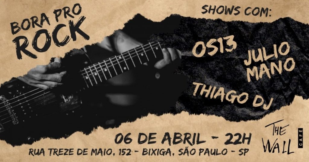 Bora pro Rock - {DATA} - The Wall Café | São Paulo - SP
