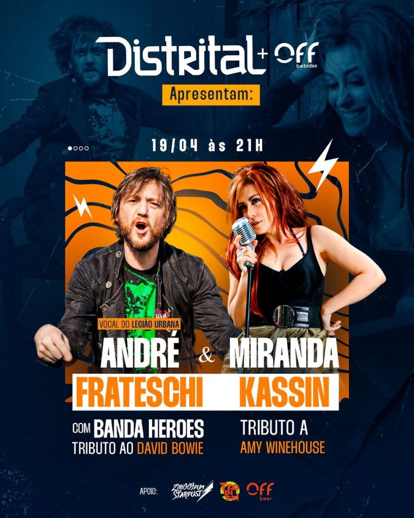 ANDRÉ FRATESCHI COM BANDA HEROES – Tributo a David Bowie & MIRANDA KASSIN – I love Amy – 19/04/2024 (Sexta-Feira) – Distrital | Belo Horizonte – MG