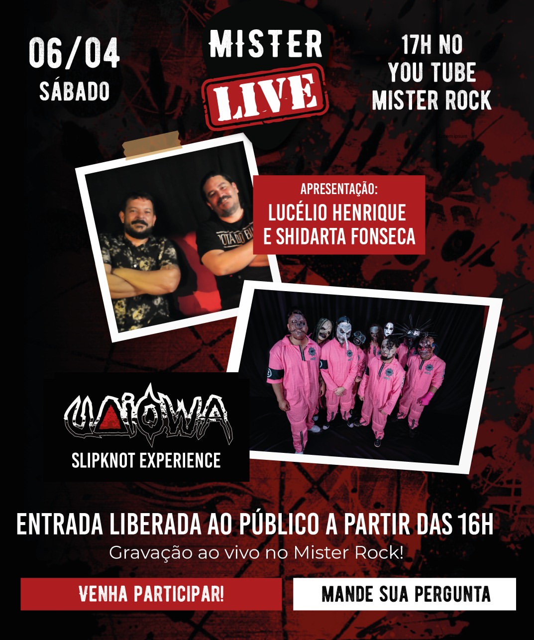 Mister Live com Uaiowa – 06/04/2024 (Sábado) – Mister Rock