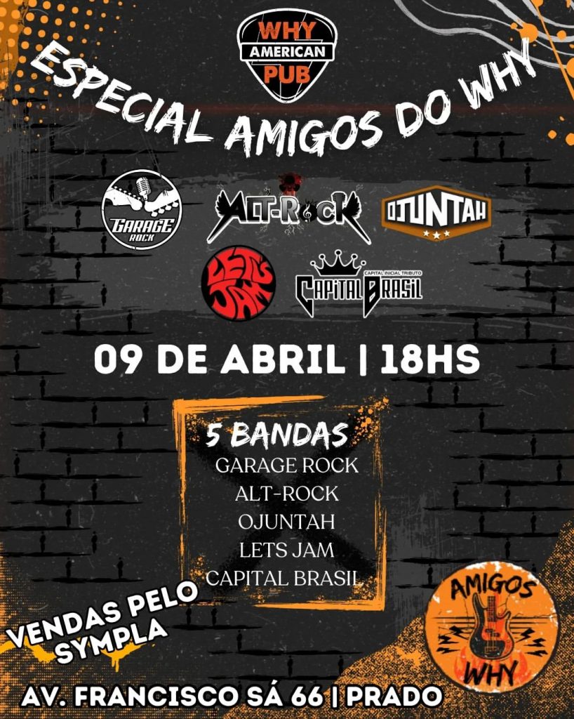 Especial Amigos do Why - {DATA} - Why American Pub