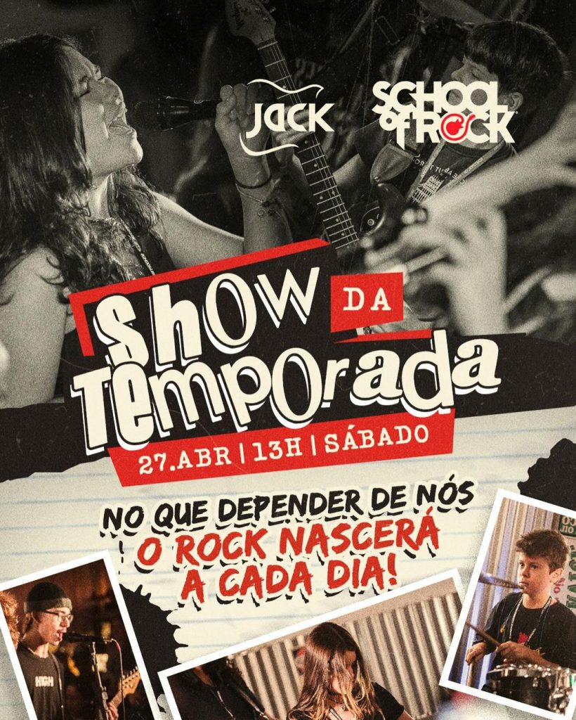 Show da Temporada - School of Rock - {DATA} - Jack Rock Bar