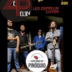 Zé Pelin - Led Zeppelin Cover - {DATA} - Espetinho do Pinóquio