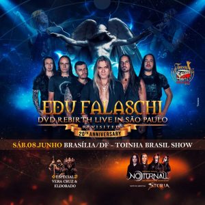 Edu Falaschi - DVD Rebirth Live In SP Revisited - {DATA} - Toinha Brasil Show | Brasília - DF