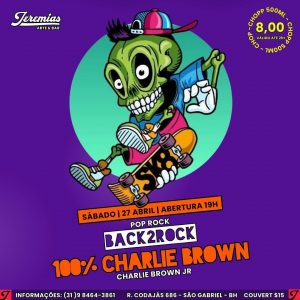 Back2Rock | 100% Charlie Brown - {DATA} - Jeremias Arte & Bar