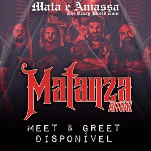 Matanza Ritual - Meet & Greet - {DATA} - Toinha Brasil Show | Brasília - DF