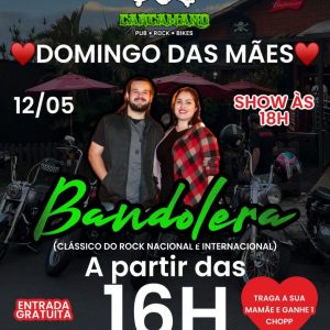 Bandolera - Dia das Mães - {DATA} - Carcamano Pub-Rock-Bikes