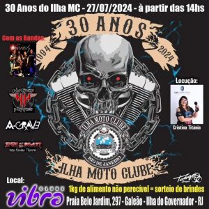 30 ANOS DO ILHA MOTOCLUBE - {DATA} - Vibra Clube | Rio de Janeiro - RJ