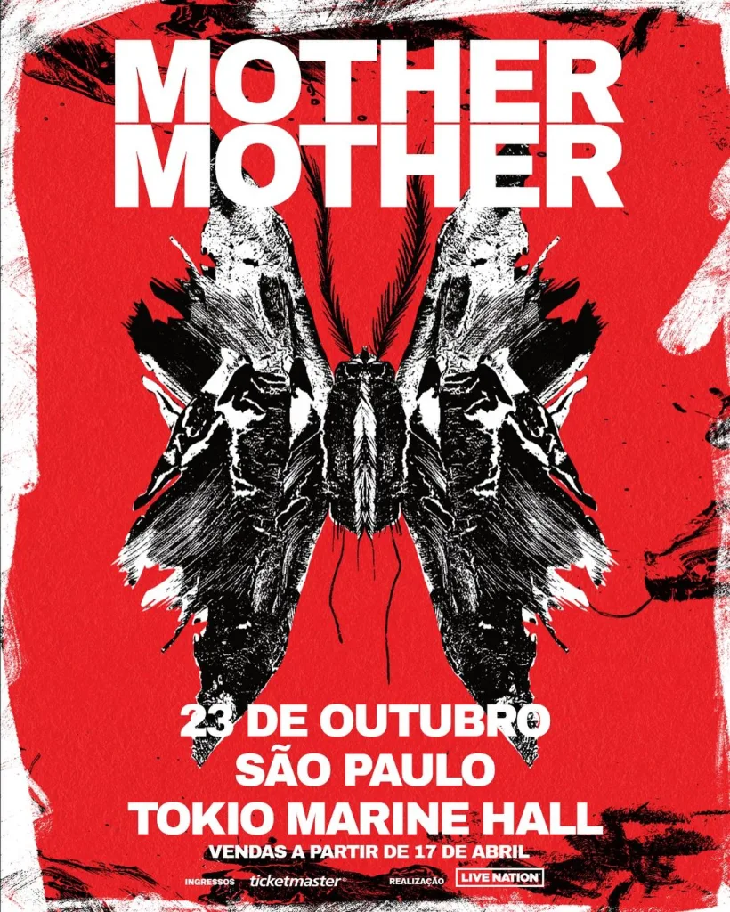 MOTHER MOTHER – 23/10/2024 (Quarta-Feira) – TOKIO MARINE HALL | São Paulo – SP