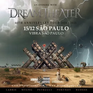 DREAM THEATER – 40TH ANNIVERSARY TOUR – 15/12/2024 (Domingo) – Vibra São Paulo | São Paulo – SP