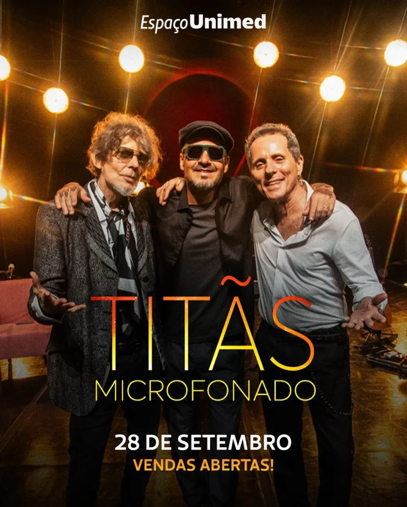 Titãs Microfonado – 28/09/2024 (Sábado) – Espaço Unimed | São Paulo – SP