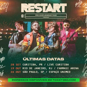 Restart Pra Você Lembrar Tour A Despedida – 26/10/2024 (Sábado) – Espaço Unimed | São Paulo – SP