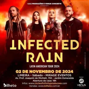 INFECTED RAIN – 02/11/2024 (Sábado) – Mirage Eventos | Limeira – SP