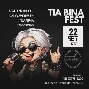 Tia Bina’s FEST – 22/09/2024 (Domingo) – House of Legends | São Paulo – SP