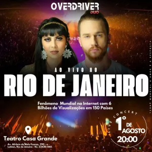 OVERDRIVER DUO – 01/08/2024 (Quinta-Feira) – Teatro Casa Grande | Rio de Janeiro – RJ