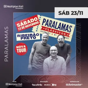 Paralamas Clássicos – 23/11/2024 (Sábado) – Multiplan Hall | Ribeirão Preto – SP
