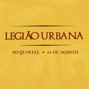 TRIBUTO AO LEGIÃO URBANA – 08/08/2024 (Quinta-Feira) – Quintal do Leo | São Paulo – SP