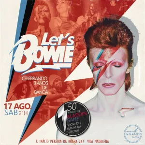 Banda Let’s Bowie – Tributo ao David Bowie – 17/08/2024 (Sábado) – House of Legends | São Paulo – SP