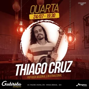 Thiago Cruz – 24/07/2024 (Quarta-Feira) – Gabiroba Butiquim