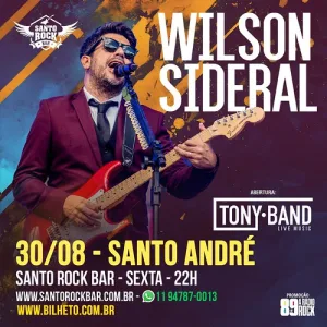 WILSON SIDERAL – 30/08/2024 (Sexta-Feira) – Santo Rock Bar | Santo André – SP