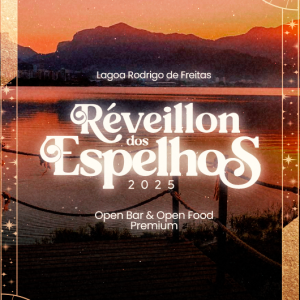 Reveillon Espelhos – 31/12/2024 (Terça-Feira) – Sede de Remo do Flamengo | Rio de Janeiro – RJ