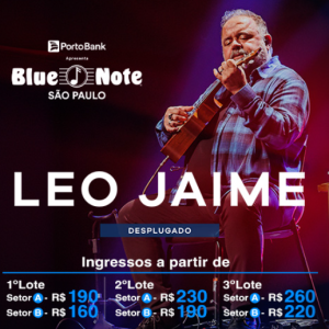 Leo Jaime – 16/08/2024 (Sexta-Feira) – Blue Note São Paulo | São Paulo – SP