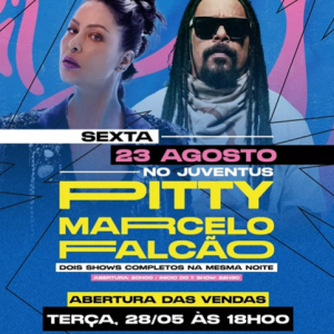 Pitty e Marcelo Falcão – 23/08/2024 (Sexta-Feira) – Clube Juventus | São Paulo – SP