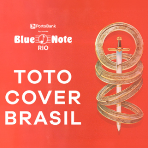 TOTO COVER BRASIL – 25/10/2024 (Sexta-Feira) – Blue Note Rio | Rio de Janeiro – RJ