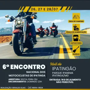 6ºEncontro Nacional dos Moticiclistas de Ipatinga – 26/07/2024 a 28/07/2024 – Hall do Ipatingão | Ipatinga – MG