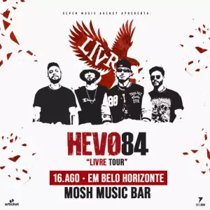 HEVO 84 – 16/08/2024 (Sexta-Feira) – Mosh Music Bar