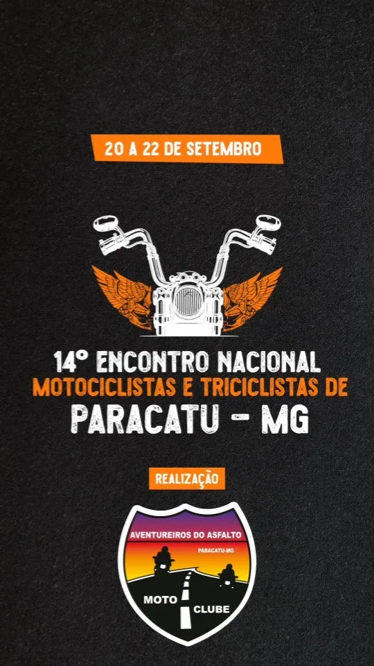 14º Encontro Nacional de Motociclistas e Triciclistas de Paracatu – 20/09/2024 a 22/09/2024 – Parque de Exposições Coopervap | Paracatu – MG