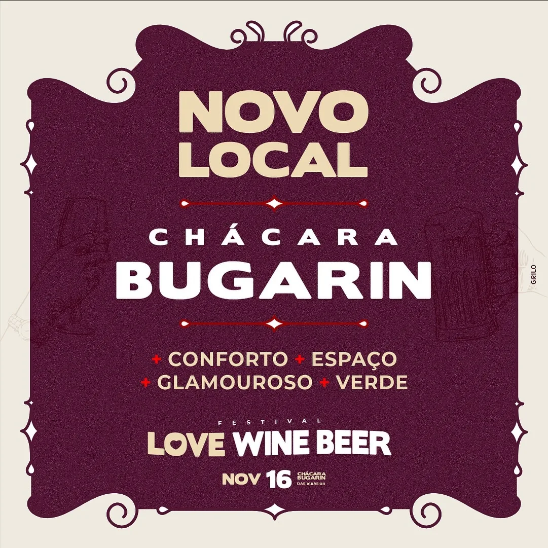 FESTIVAL LOVE WINE BWEER – 16/11/2024 (Sábado) – Bugarini Eventos | Montes Claros – MG