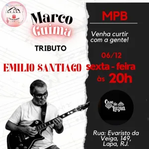 TRIBUTO À EMILIO SANTIAGO – 06/12/2024 (Sexta-Feira) – Casa da Luzia | Rio de Janeiro – RJ