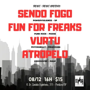 Sendo Fogo + Fun For freaks + Vurtu + Atropelo – 08/12/2024 (Domingo) – Fenda 315 | São Paulo – SP