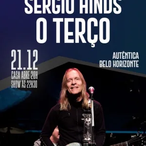 Sergio Hinds O Terço – 21/12/2024 (Sábado) – Autêntica | Belo Horizonte – MG