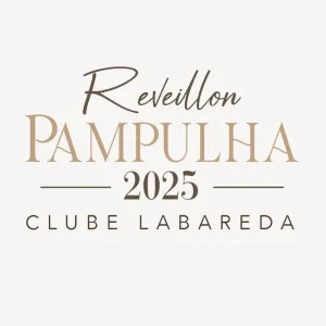 REVEILLON PAMPULHA 2025 – 31/12/2024 (Terça-Feira) – Clube Labareda | Belo Horizonte – MG