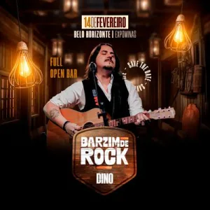 Barzim de Rock com Dino Fonseca – 14/02/2025 (Sexta-Feira) – Expominas | Belo Horizonte – MG