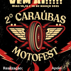 2º Caraúbas Motofest – 14/03/2025 a 16/03/2025 – Caranaúbas – RN