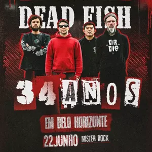 Dead Fish – 22/06/2025 (Domingo) – Mister Rock