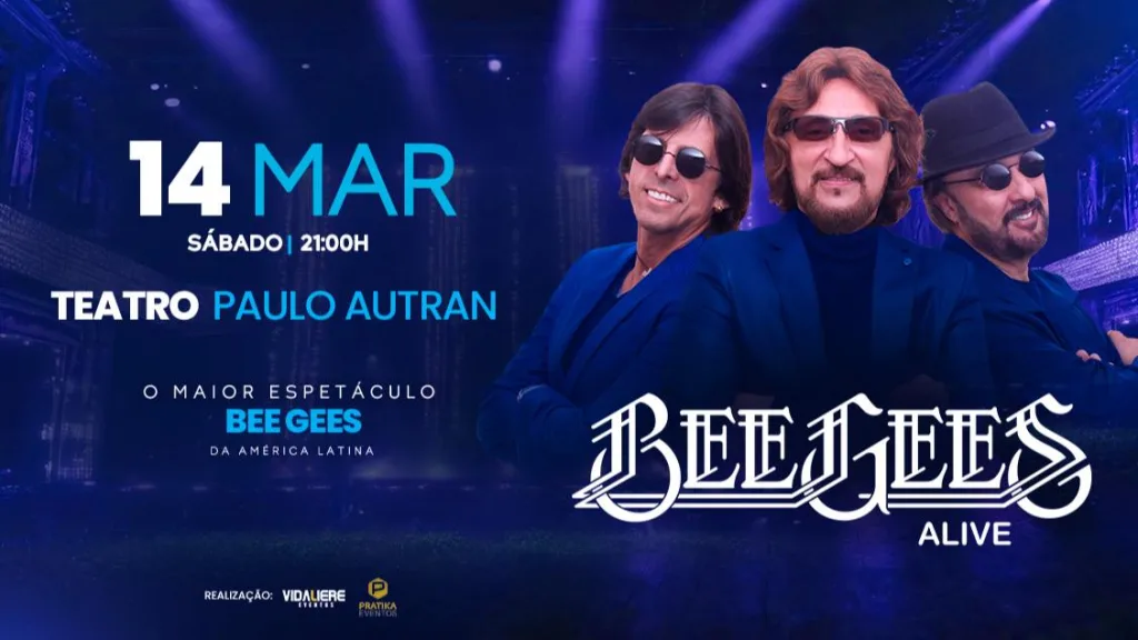 Bee Gees Alive – Americana/SP – 14/03/2026 (Sábado) – Teatro Paulo Autran | Americana / SP