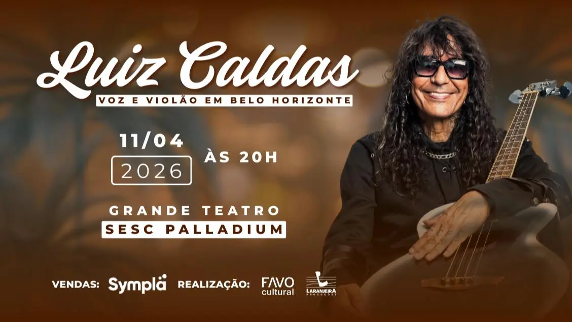 LUIZ CALDAS – VOZ E VIOLÃO em Belo Horizonte – 11/04/2026 (Sábado) – Teatro Sesc Palladium (Grande Teatro) | Belo Horizonte / MG