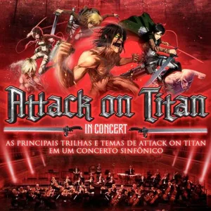 Attack on Titan in Concert – Belo Horizonte – 08/02/2026 (Domingo) – Teatro Ney Soares | Belo Horizonte / MG