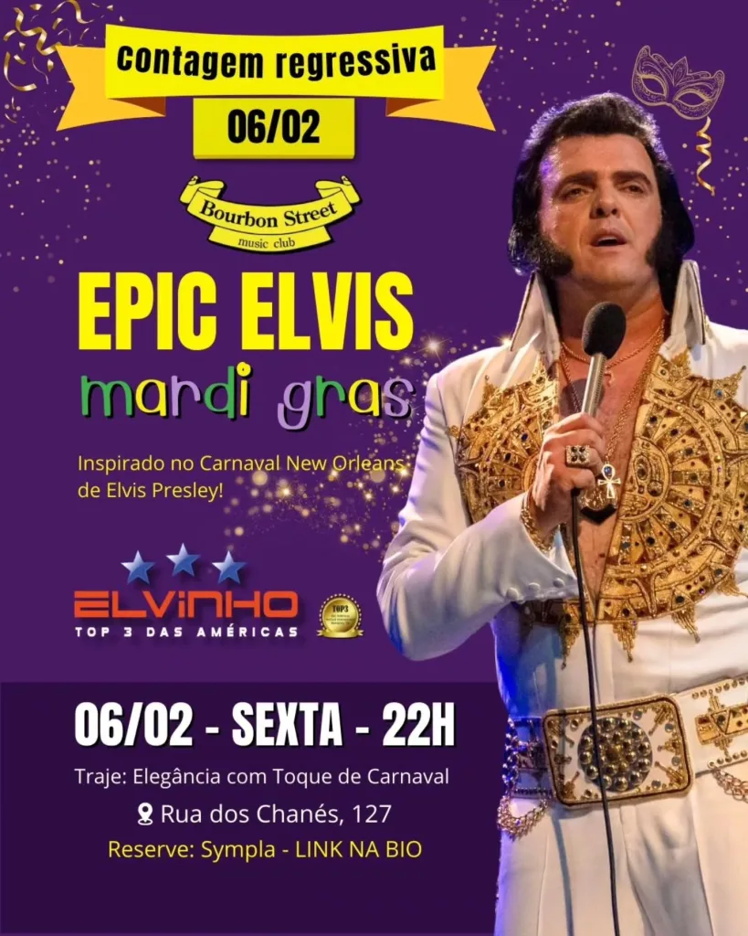 Elvinho – EPIC ELVIS MARDI GRAS – 06/02/2026 (Sexta-Feira) – Bourbon Street Music Club | São Paulo / SP