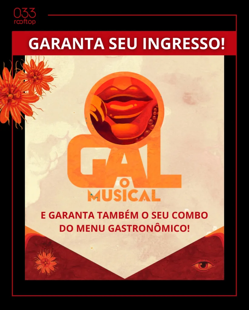 GAL – O Musical – 06/03/2026 (Sexta-Feira) – 033 Rooftop | São Paulo / SP