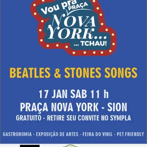 Vou Pra (Praça) Nova York… Tchau! – Beatles & Stones Songs – 17/01/2026 (Sábado) – Praça Nova York | Belo Horizonte / MG