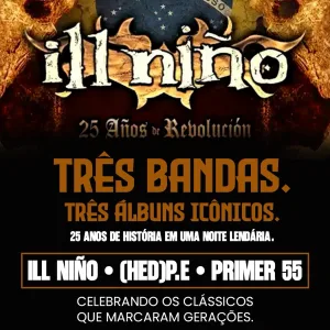 Ill Nino, Hed P.E e Primer 55 – Belo Horizonte – 03/05/2026 (Domingo) – Mister Rock | Belo Horizonte / MG