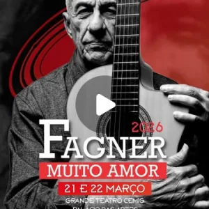 Fagner – Muito Amor (Belo Horizonte) – 21/03/2026 (Sábado) – Grande Teatro Cemig Palácio das Artes | Belo Horizonte / MG