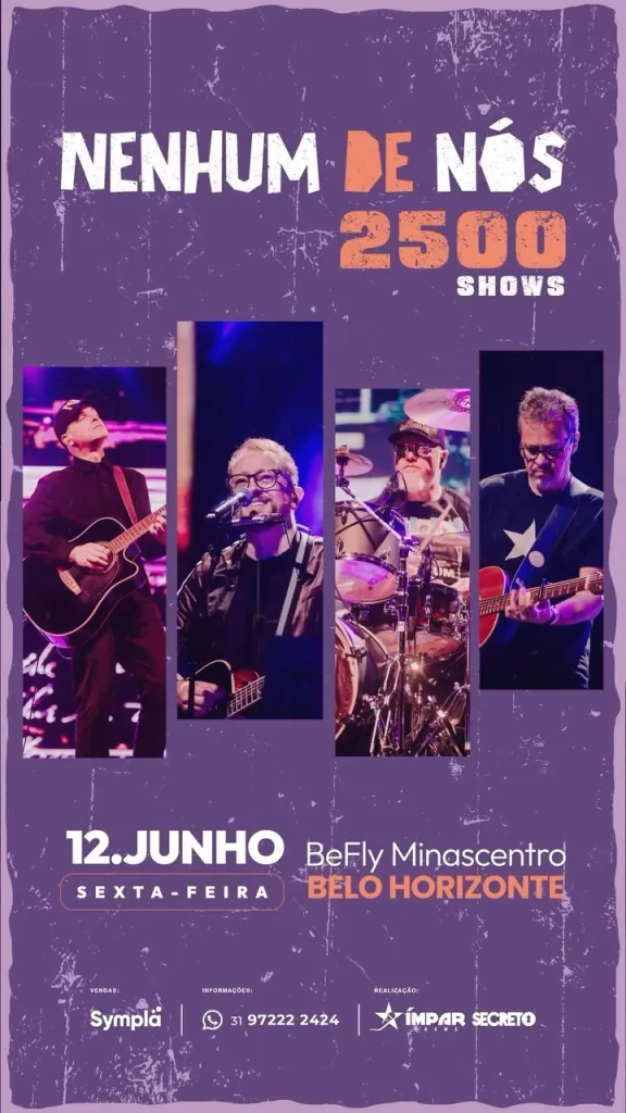 NENHUM DE NÓS | 2500 SHOWS – 12/06/2026 (Sexta-Feira) – BeFly Minascentro (Grande Teatro) | Belo Horizonte / MG