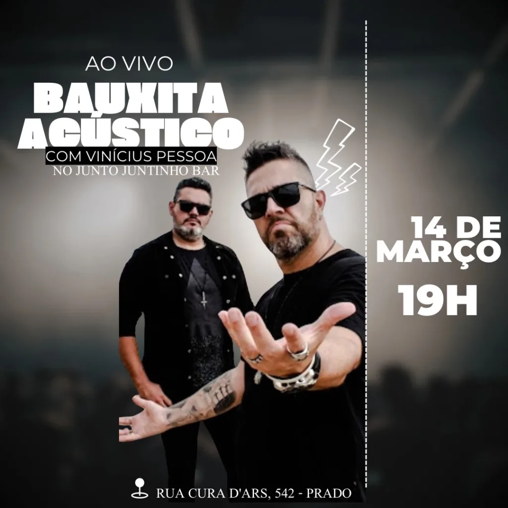Junto Juntinho Bar recebe ao vivo Bauxita Acústico e Vinícius Pessoa – 14/03/2026 (Sábado) – Junto Juntinho Bar | Belo Horizonte / MG